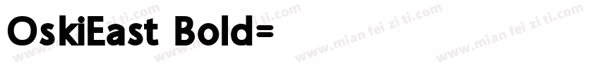 OskiEast Bold字体转换